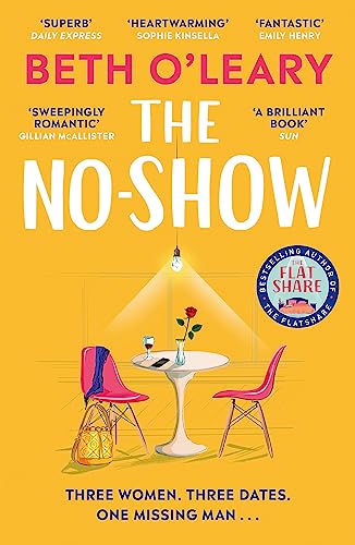 The No-Show: an unexpected love story you'll never forget, from the author of The Flatshare