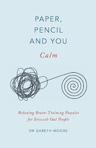 Paper, Pencil & You: Calm: Relaxing Brain-Training Puzzles for Stressed-Out People