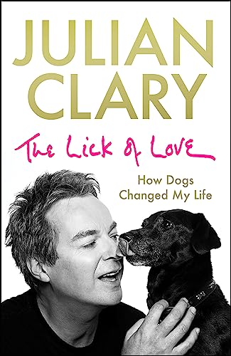 The Lick of Love: How dogs changed my life