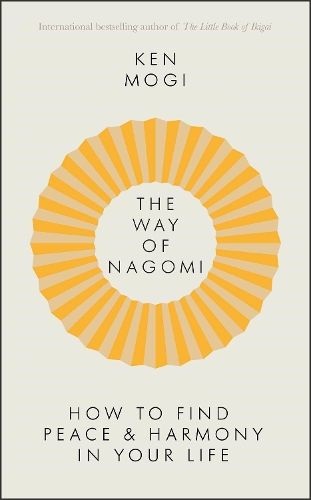 The Way of Nagomi: Live more harmoniously the Japanese way