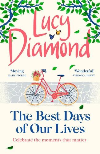 The Best Days of Our Lives: the big-hearted and uplifting novel from the author of ANYTHING COULD HAPPEN