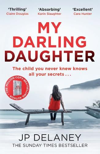 My Darling Daughter: the addictive, twisty thriller from the author of THE GIRL BEFORE