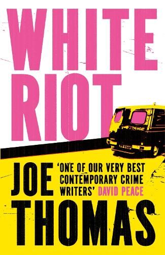 White Riot: The Sunday Times Thriller of the Month