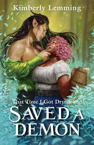 That Time I Got Drunk and Saved a Demon: Mead Mishaps 1