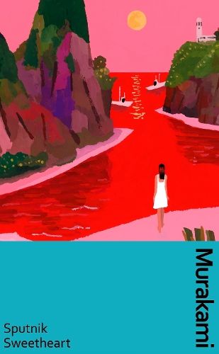 Sputnik Sweetheart: a deluxe gift edition of Murakami's masterful tale of unrequited love