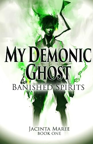 My Demonic Ghost #1: Banished Spirits