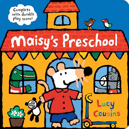 Maisy's Preschool: Complete with Durable Play Scene