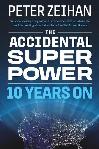 The Accidental Superpower: Ten Years On