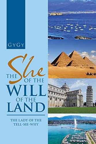 The She of the Will of the Land: The Lady of the Tell-Me-Why