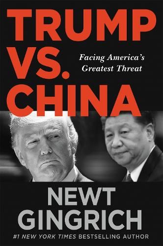 Trump vs. China: Facing America's Greatest Threat