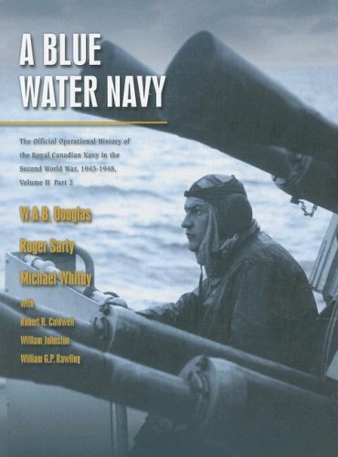 A Blue Water Navy: The Official Operational History of the Royal