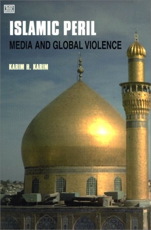 Islamic Peril: Media and Global Violence