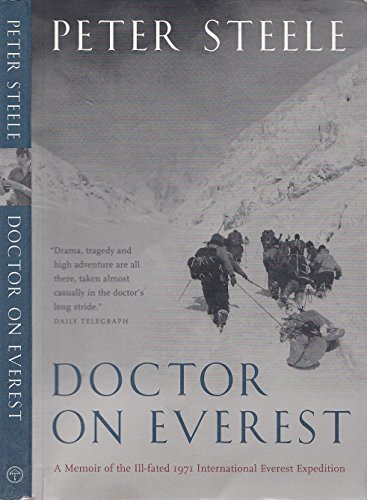 Doctor on Everest: A Memoir of the Ill-Fated 1971 International Everest Expedition