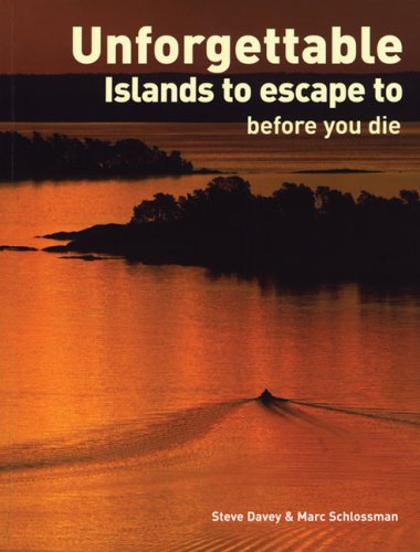 Unforgettable Islands to Escape to Before You Die