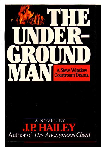 The Underground Man: A Steve Winslow Courtroom Drama