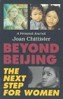 Beyond Beijing: The Next Step for Women: A Personal Journal