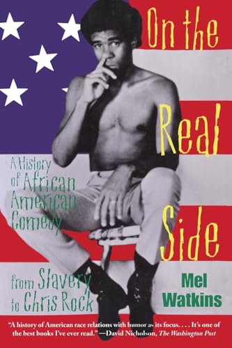 On the Real Side: A History of African American Comedy