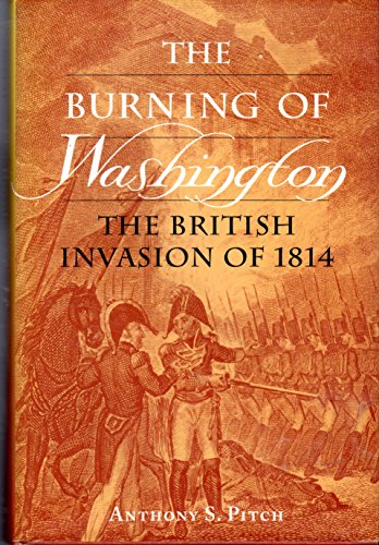 The Burning of Washington: The British Invasion of 1814