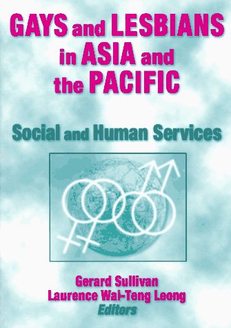 Gays and Lesbians in Asia and the Pacific: Social and Human Services