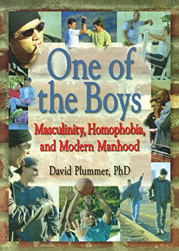 One of the Boys: Masculinity, Homophobia, and Modern Manhood
