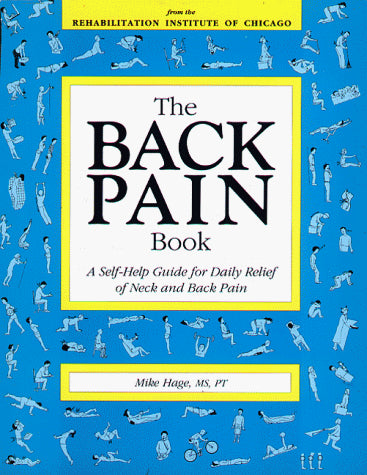 Back Pain Book: A Self-help Guide for Daily Relief of Neck and Back