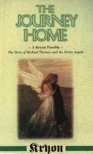 The Journey Home: A Kryon Parable