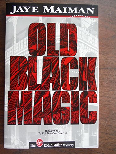 Old Black Magic: A Robin Miller Mystery