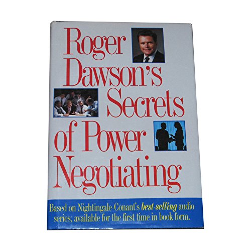 Roger Dawson's Secrets of Power Negotiating