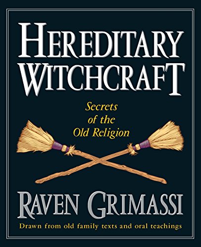 Hereditary Witchcraft: Secrets of the Old Religion