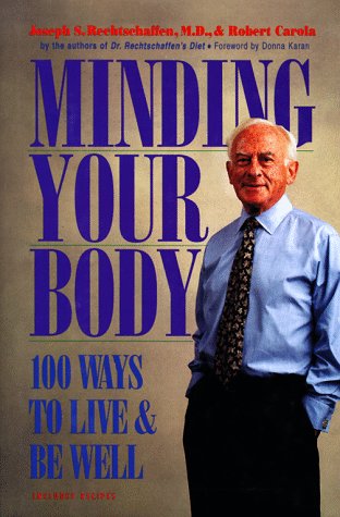 Minding Your Body: 100 Ways to Live and be Well