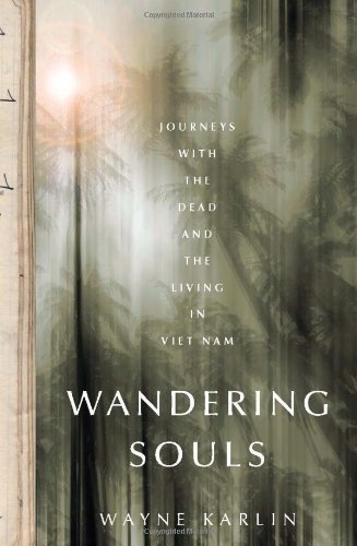 Wandering Souls: Journeys with the Dead and Living in Viet Nam