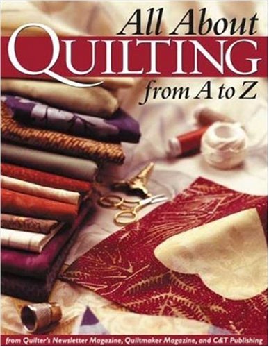 All About Quilting From A To Z