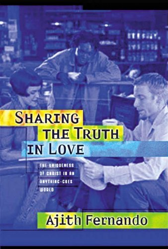 Sharing the Truth in Love: How to Relate to People of Other Faiths