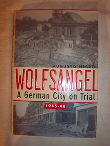 Wolfsangel: a German City on Trial: 1945-48