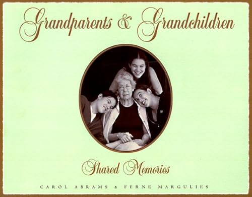 Grandparents and Grandchildren: Shared Memories