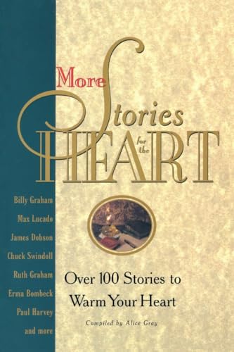 More Stories for the Heart: Over 100 Stories to Warn your Heart