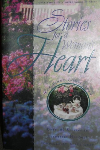 Stories for a Woman's Heart: Over 100 Stories to Encourage Her Soul