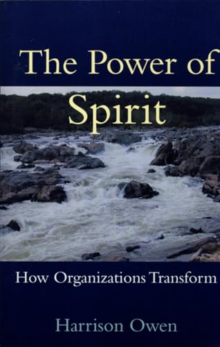 The Power of Spirit: How Organizations Transform