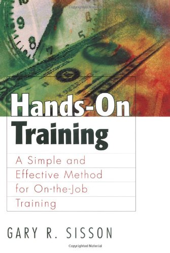 Hands-On Training: A Simple and Effective Method for On-the-Job Training