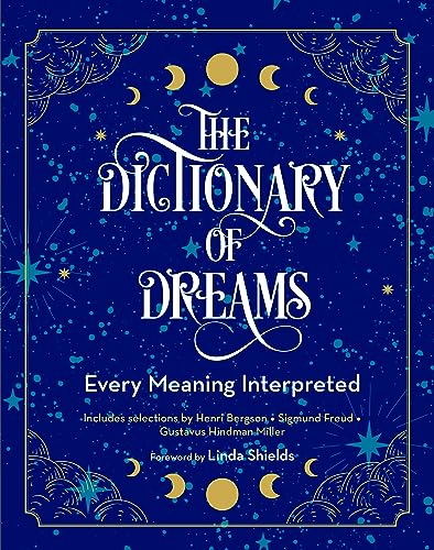 The Dictionary of Dreams: Every Meaning Interpreted: Volume 2