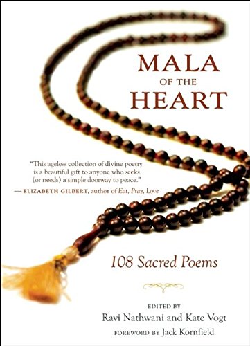 Mala of the Heart: 108 Sacred Poems from the Mystic Tradition