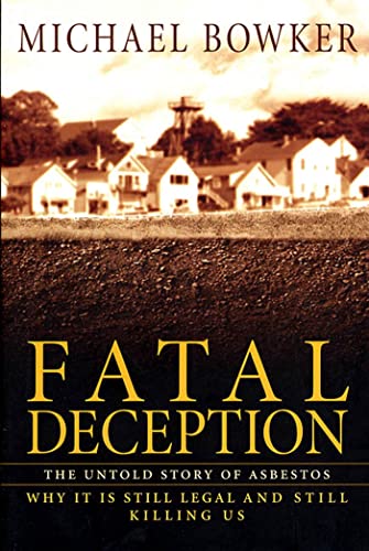 Fatal Deception: How Big Business is Still Killing Us with Asbestos