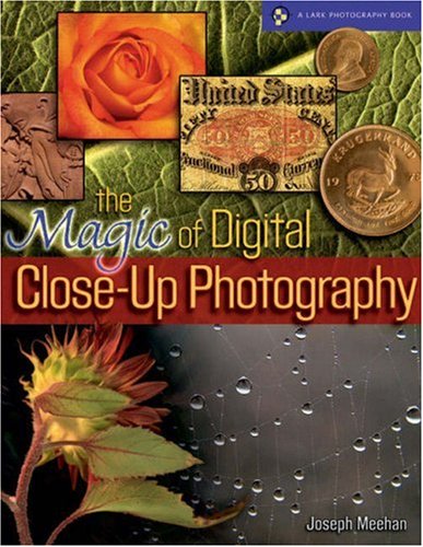 Magic of Digital Close-up Photography