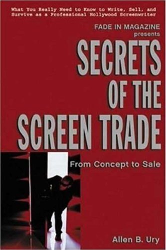 Secrets of the Screen Trade: From Concept to Sale