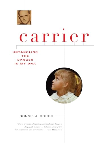 Carrier: Untangling the Danger in My DNA