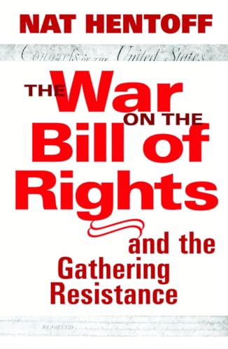 The War On The Bill Of Rights: AND THE GATHERING RESISTANCE