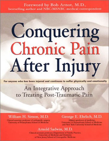 Conquering Chronic Pain After Injury: An Integrative Approach to Treating Post-traumatic Pain