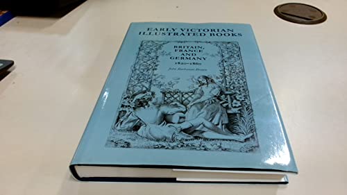 Early Victorian Illustrated Books: Britain, France, and Germany, 1820-1860