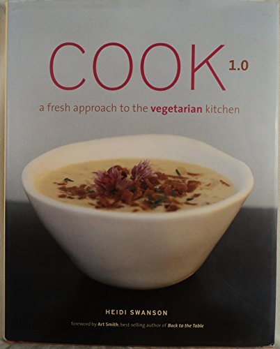 Cook 1.0: A Fresh Approach the the Vegetarian Kitchen
