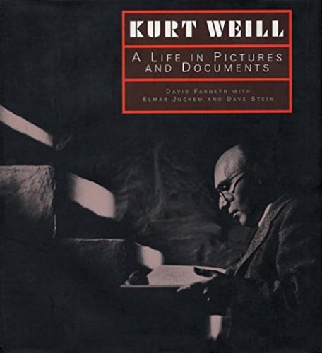 Kurt Weil: A Life in Pictures and Documents